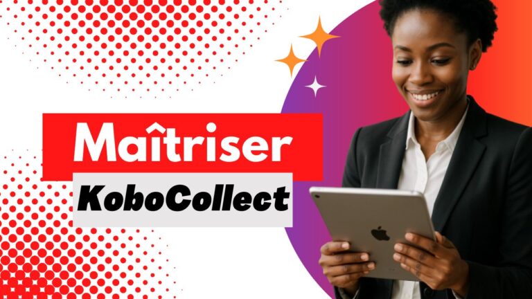 Maîtriser KoboCollect: Créez des formulaires, collectez et analysez vos données